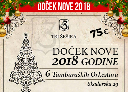 Docek Nove godine Beograd 2018 Restoran Tri Sesira