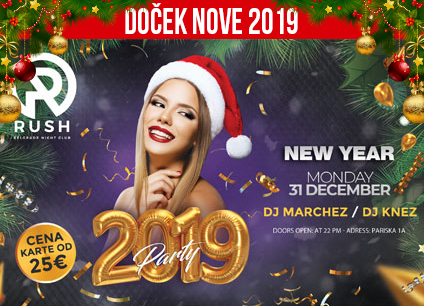 Docek Nove godine Beograd 2019 Klub Rush